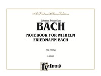 Cover image: Notebook for Wilhelm Friedemann Bach: For Intermediate to Advanced Piano 1st edition 9780769278735