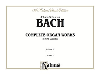 Cover image: Complete Organ Works, Volume IV: For Advanced Organ 1st edition 9780769242675