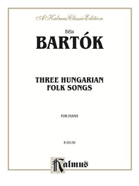 Cover image: Three Hungarian Folksongs: For Piano Solo 1st edition 9780757919060