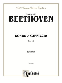 Cover image: Rondo a Capriccio, Opus 129: For Intermediate to Advanced Piano Solo 1st edition 9780757904967