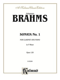 Cover image: Sonata No. 1 in F Minor, Opus 120: For B-flat Clarinet Solo 1st edition 9780769268576