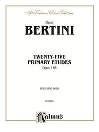 Cover image: Twenty-five Primary Etudes, Opus 166: For Piano 1st edition 9780757908002