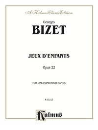 Cover image: Jeux D'Enfants, Opus 22: For Intermediate to Advanced Piano Duo/Duet (1 Piano, 4 Hands) 1st edition 9780769240558