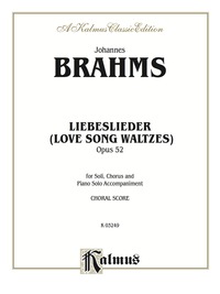 Cover image: Liebeslieder Walzer (Love Song Waltzes), Opus 52: For Piano 1st edition 9780769244327