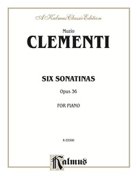 Cover image: Six Sonatinas, Opus 36: For Piano 1st edition 9780769240749