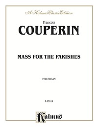 Cover image: Mass for the Parishes: Organ Solo 1st edition 9780769242552