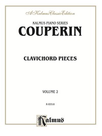 Cover image: Clavichord Pieces, Volume II: For Piano 1st edition 9780769280189