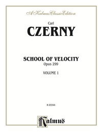 Cover image: School of Velocity, Opus 299, Volume I: For Piano 1st edition 9780769242279