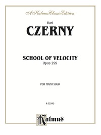 Cover image: School of Velocity, Opus 299 (Complete): For Piano 1st edition 9780757928192