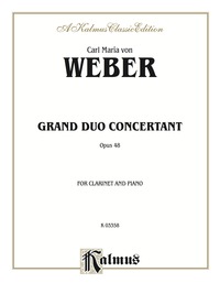 Cover image: Grand Duo Concertant, Opus 48: For B-flat Clarinet Solo 1st edition 9780757905339