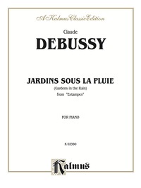 Cover image: Jardins Sous la Pluie: For Advanced Piano Solo 1st edition 9780757928208