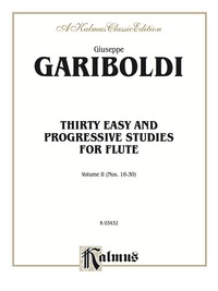 Cover image: Thirty Easy and Progressive Studies, Volume II (Nos. 16-30): For Flute 1st edition 9780769257471