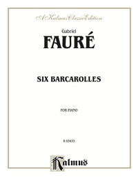 Cover image: Six Barcaroles: For Intermediate to Advanced Piano 1st edition 9780769240442
