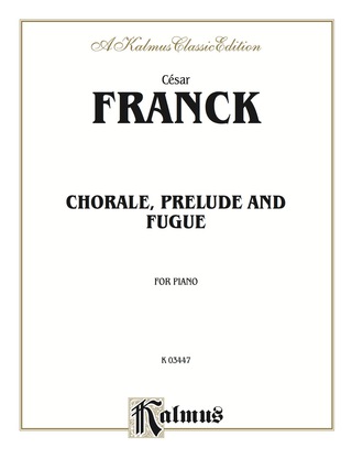 Cover image: Prelude, Chorale and Fugue: For Piano Solo 1st edition 9780757977930