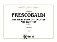 Cover image: The First Book of Toccatas and Partitas, Volume I: For Organ or Cembalo 1st edition 9780769242392
