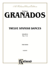 Cover image: Twelve Spanish Dances, Volume II: For Piano 1st edition 9780769240763