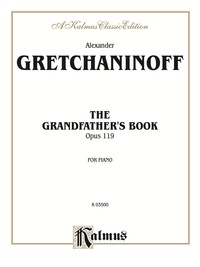 Cover image: Grandfather's Book, Opus 119: For Piano 1st edition 9780769294230