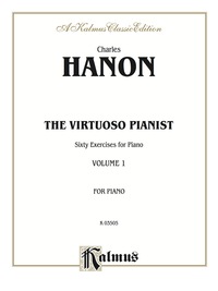 Cover image: The Virtuoso Pianist, Volume I: Sixty Advanced Piano Exercises 1st edition 9780769260389