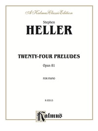 Cover image: Twenty-four Preludes, Opus 81: For Intermediate to Advanced Piano 1st edition 9780769241647