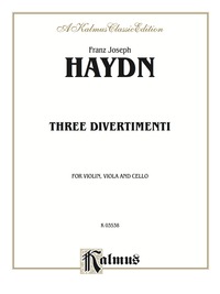 Cover image: Three Divertimenti: Fro Violin, Viola and Cello 1st edition 9780769263830