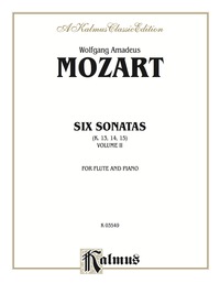 Cover image: Six Sonatas, Volume II (Nos. 4-6) (K. 13, 14, 15): For Flute 1st edition 9780769257747