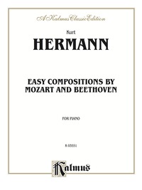 Cover image: Easy Compositions by Mozart and Beethoven: For Advanced Piano 1st edition 9780757977657