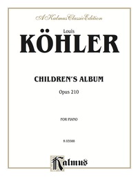Cover image: Children's Album, Opus 210: For Piano 1st edition 9780769295442