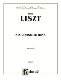 Cover image: Six Consolations: For Advanced Piano 1st edition 9780769240213