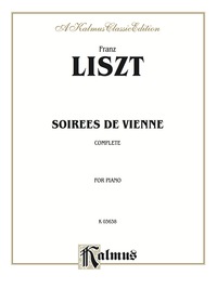 Cover image: Soirees de Vienne (Complete): For Advanced Piano Solo 1st edition 9780769240220