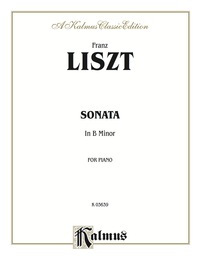Cover image: Sonata in B Minor: For Advanced Piano Solo 1st edition 9780769258850