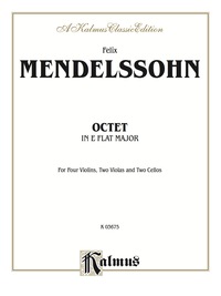 Cover image: String Octet in E-flat Major, Opus 20: For Four Violins, Two Violas and Two Cellos 1st edition 9780769283814