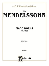 Cover image: Complete Works, Volume I: For Piano 1st edition 9780769240312