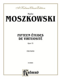 Cover image: Fifteen Études de Virtuosité, Op. 72: Advanced Piano Method 1st edition 9780769252032