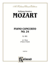 Cover image: Piano Concerto No. 24 in C Minor, K. 491: For Advanced Piano Duet (2 Pianos, 4 Hands) 1st edition 9780769292090