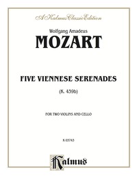 Cover image: Five Viennese Serenades K. 439b: For Two Violins and Cello 1st edition 9780769266428