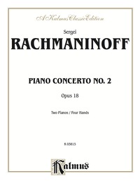 Cover image: Piano Concerto No. 2 in C Minor, Opus 18: Piano Duet (2 Pianos, 4 Hands) 1st edition 9780769289663