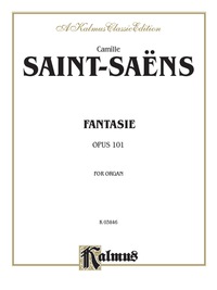Cover image: Fantasie for Organ, Opus 101: Organ Solo 1st edition 9780757995347