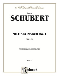 Cover image: Military March No. 1, Op. 51: For Early Intermediate Piano Quartet (2 Pianos, 8 Hands) 1st edition 9780769241333