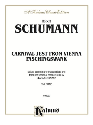 Cover image: Carnival Jest from Vienna, Opus 26 ("Faschingsschwank"): For Intermediate to Advanced Piano Solo 1st edition 9780769271248