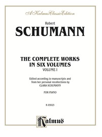 Cover image: Complete Works, Volume I: For Piano 1st edition 9780769230078
