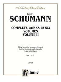 Cover image: Complete Works, Volume II: For Piano 1st edition 9780769240084