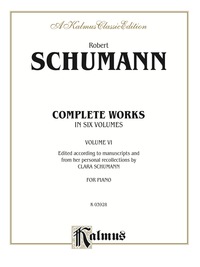 Cover image: Complete Works, Volume VI: For Piano 1st edition 9780769241357