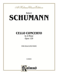 Cover image: Cello Concerto, Opus 129: For Cello and Piano 1st edition 9780757990441