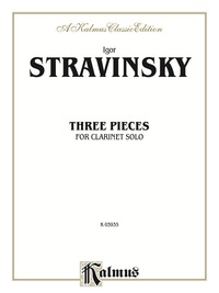 Cover image: Three Pieces: For Clarinet Solo 1st edition 9780769258133