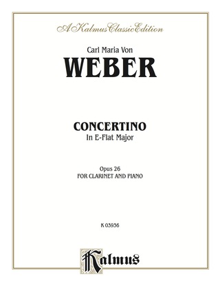 Cover image: Concertino for Clarinet in A-Flat Major, Op. 26: B-Flat Clarinet Solo with Piano 1st edition 9780769266435