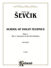 Cover image: School of Violin Technics, Opus 1, Volume I: For Violin 1st edition 9780769286808