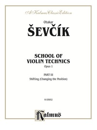 Cover image: School of Violin Technics, Opus 1, Volume III: For Violin 1st edition 9780757928376