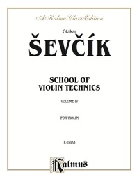 Cover image: School of Violin Technics, Opus 1, Volume IV : For Violin 1st edition 9780757938252