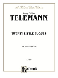 Cover image: Twenty Little Fugues: For Organ 1st edition 9780769286433