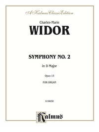 Cover image: Symphony No. 2 in D, Opus 13: Organ Solo 1st edition 9780769242767